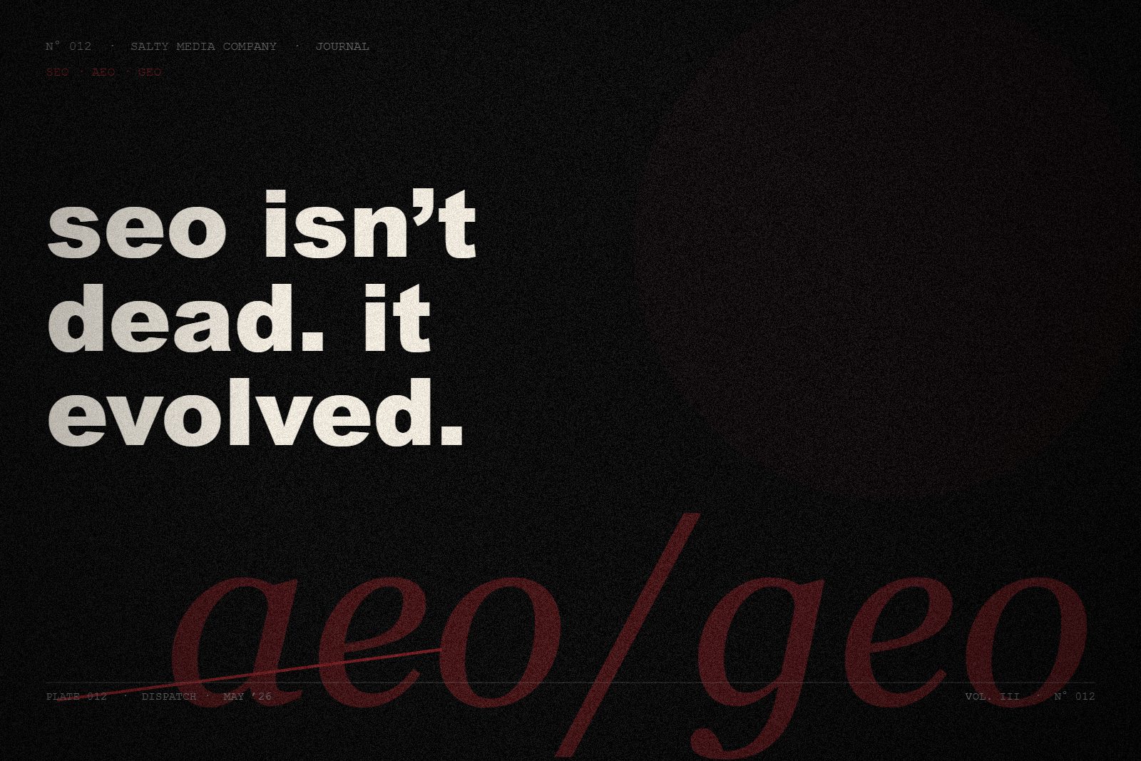 SEO is not dead. It grew up into AEO and GEO editorial cover